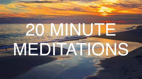 20 minute meditation|free 20 minute meditations.